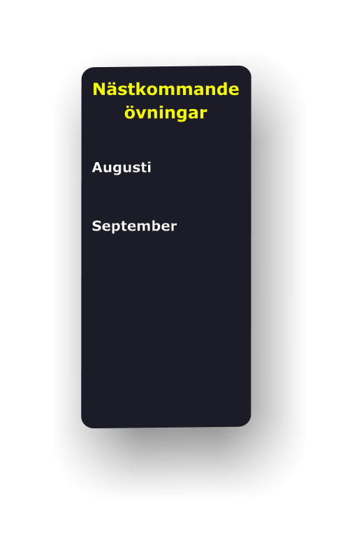 Nästkommande övningar   Augusti   September